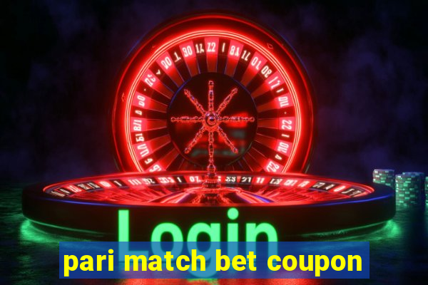 pari match bet coupon