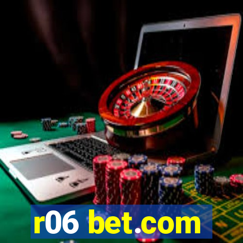 r06 bet.com