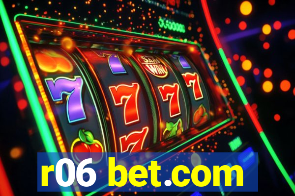 r06 bet.com