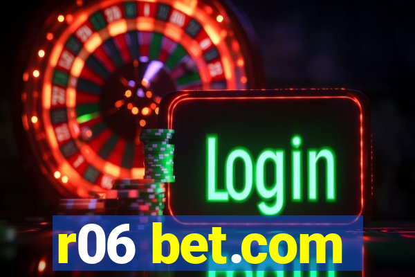 r06 bet.com