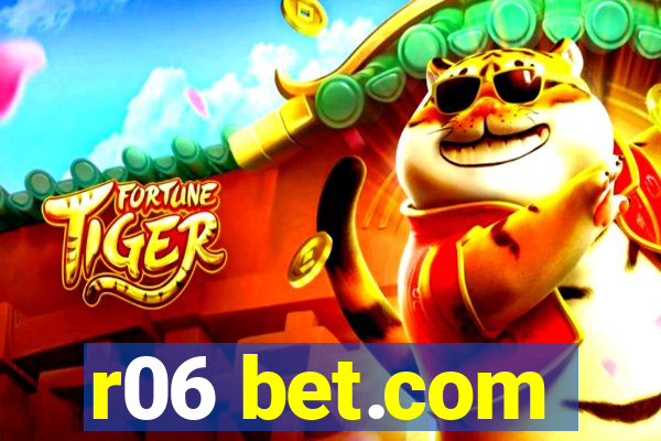 r06 bet.com