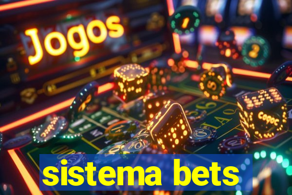 sistema bets