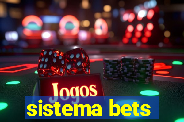 sistema bets