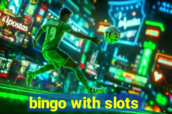 bingo with slots