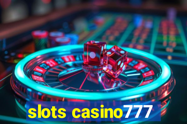 slots casino777