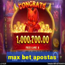 max bet apostas