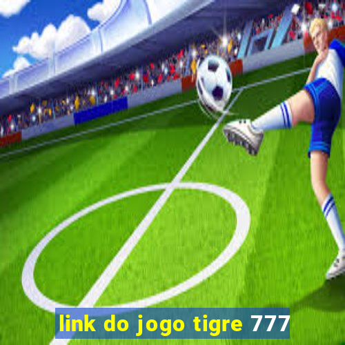 link do jogo tigre 777