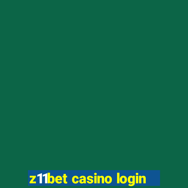 z11bet casino login