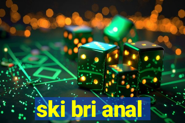 ski bri anal