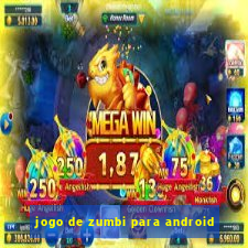 jogo de zumbi para android