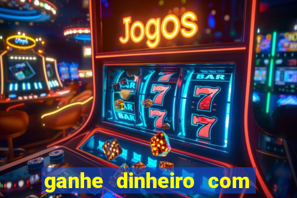 ganhe dinheiro com jogos online