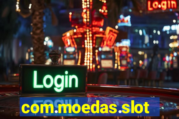 com.moedas.slots777