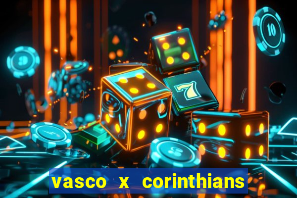 vasco x corinthians primeiro turno