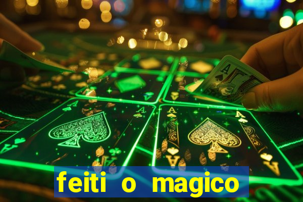 feiti o magico manga ler online