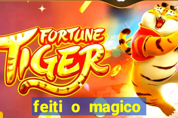 feiti o magico manga ler online