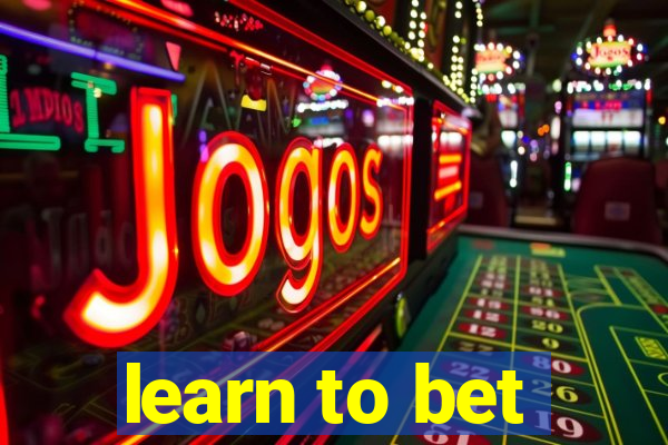 learn to bet