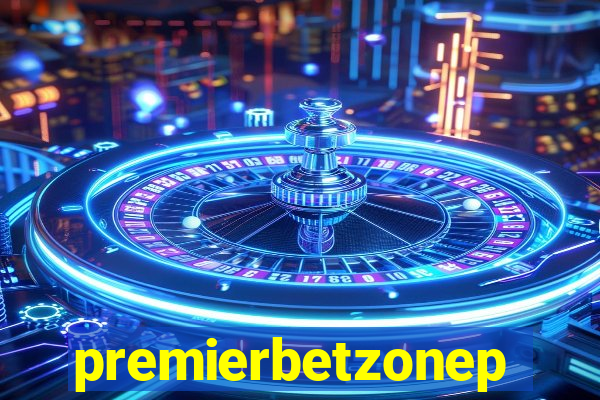 premierbetzonep