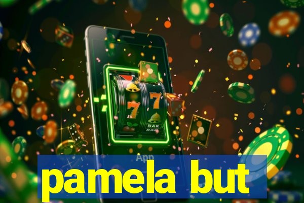 pamela but