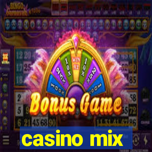 casino mix