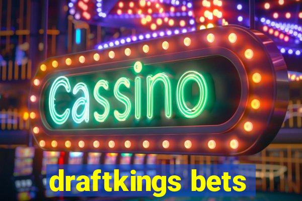 draftkings bets