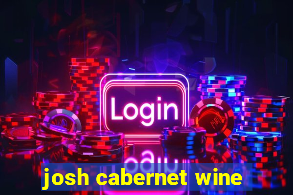 josh cabernet wine