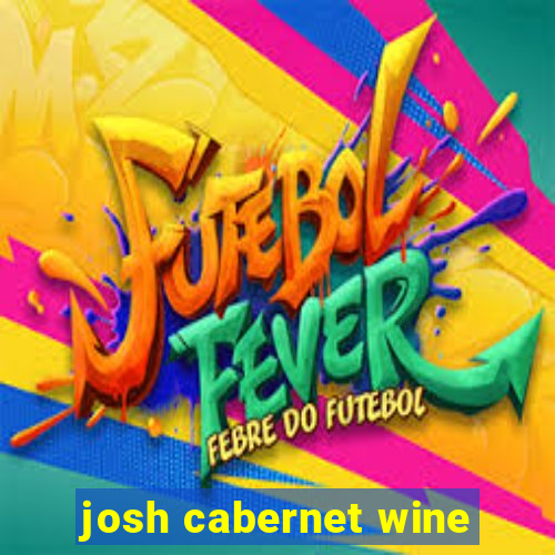 josh cabernet wine