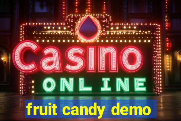 fruit candy demo