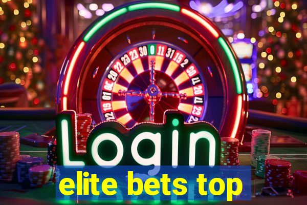 elite bets top