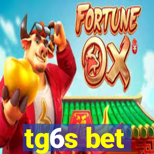 tg6s bet