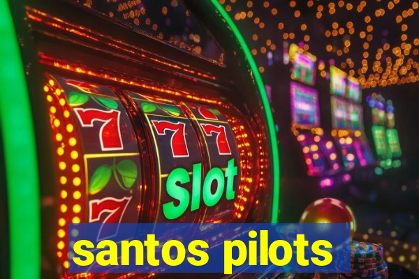 santos pilots