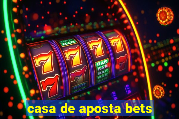 casa de aposta bets