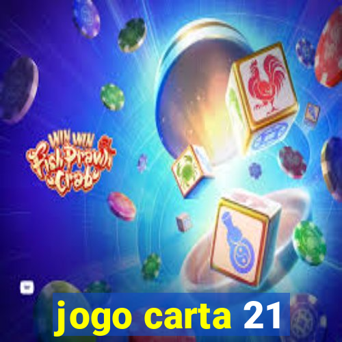 jogo carta 21