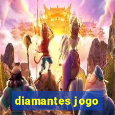 diamantes jogo