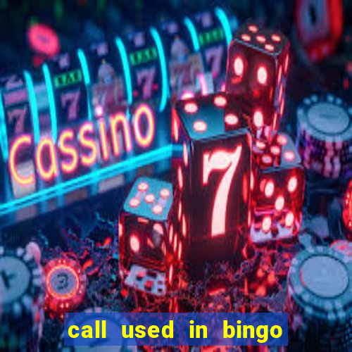 call used in bingo for number one