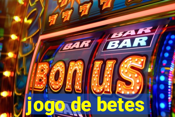 jogo de betes