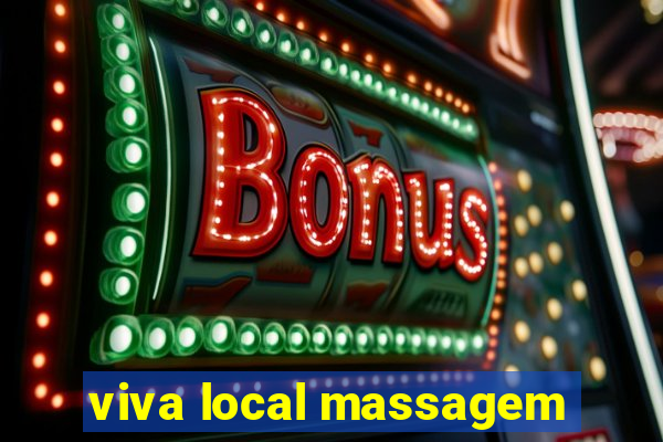 viva local massagem