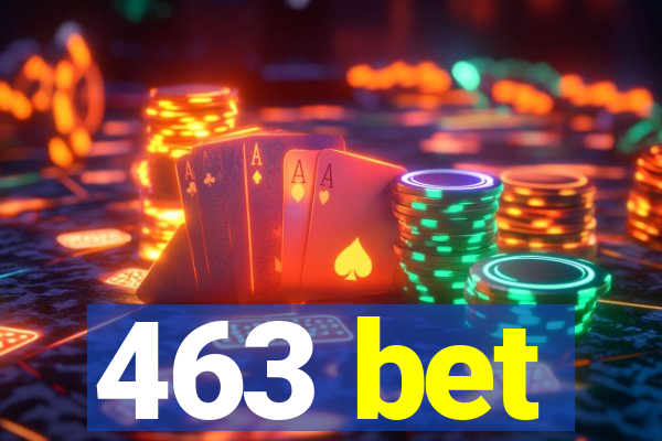 463 bet