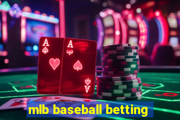 mlb baseball betting