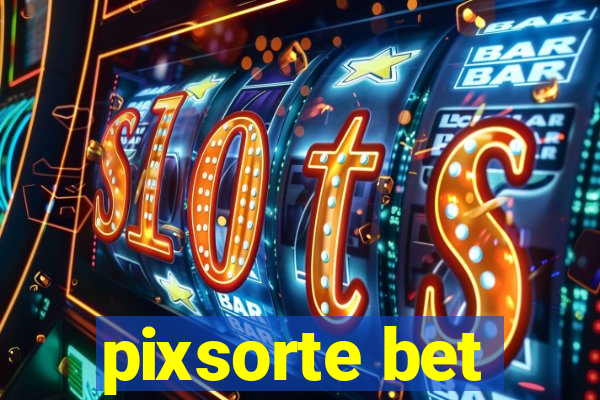 pixsorte bet