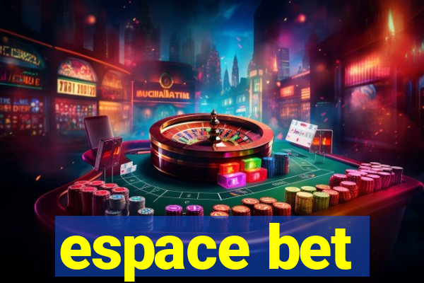 espace bet