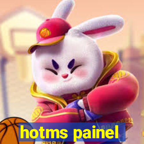 hotms painel