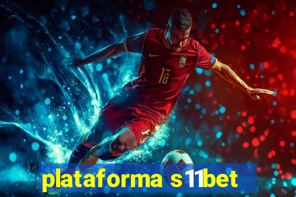 plataforma s11bet