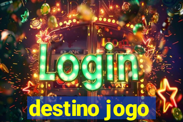 destino jogo