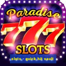 slots - quick hit vault