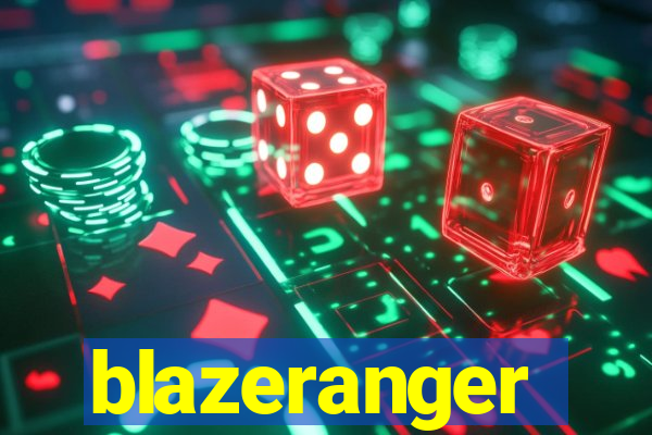 blazeranger