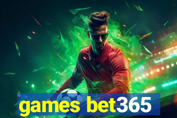 games bet365