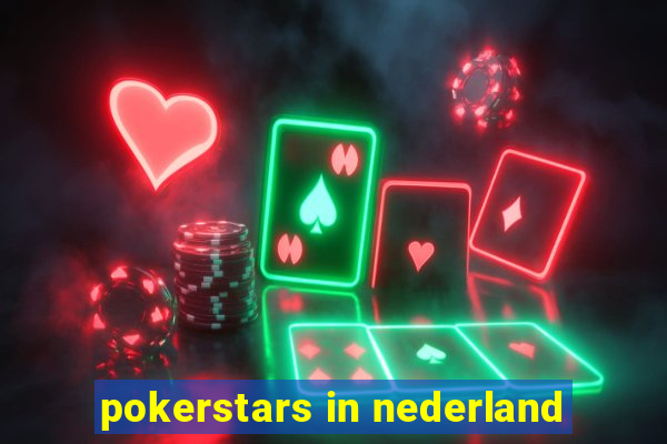 pokerstars in nederland