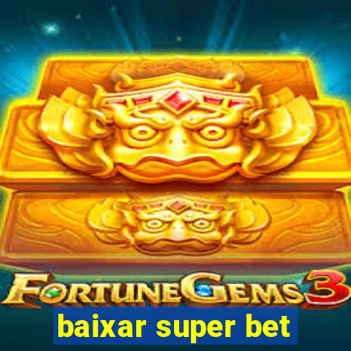 baixar super bet