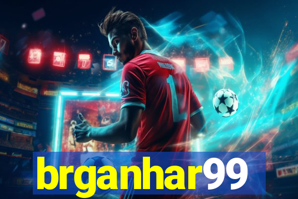 brganhar99