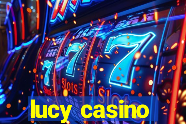 lucy casino